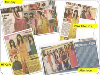 Mid-Day




            DNA After Hrs


            DNA After hrs




HT Cafe

                Afternoon
 