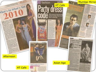 Mumbai Mirror
                       HT Cafe




Afternoon

                      Asian Age

            HT Cafe
 