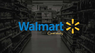 Case study - Walmart (Philip Kotler 14th Edition, Chapter 3)