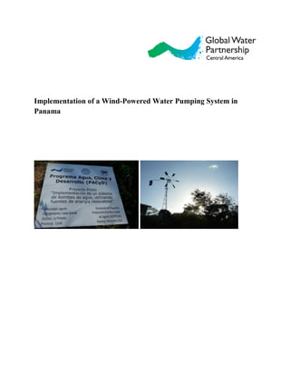 Implementation of a Wind-Powered Water Pumping System in
Panama
 