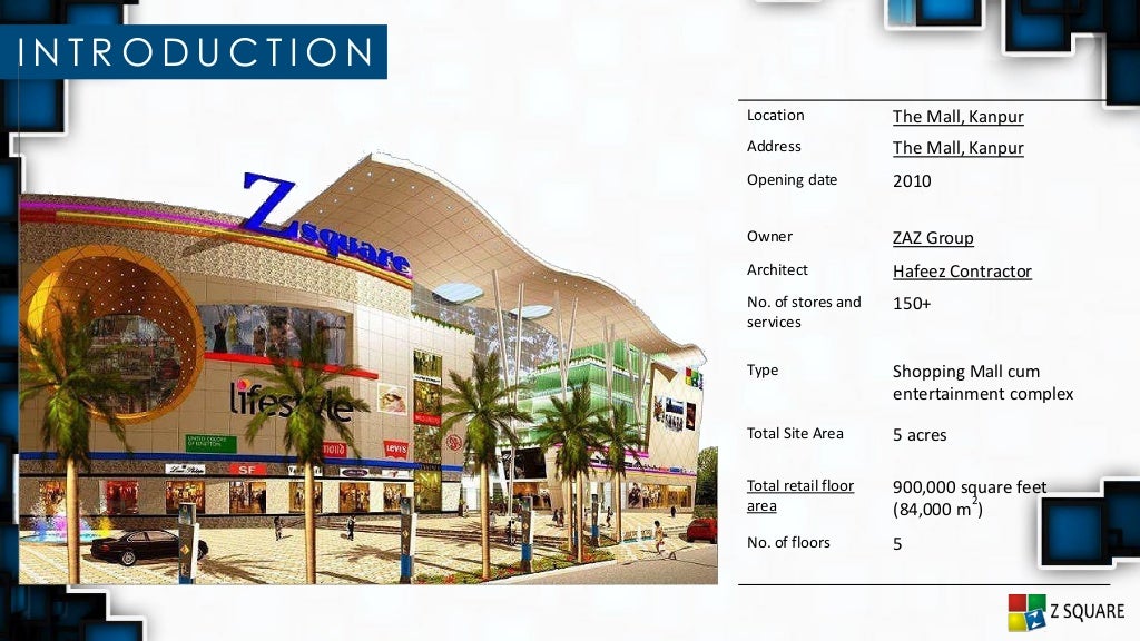 Case study Z Square Mall, Kanpur