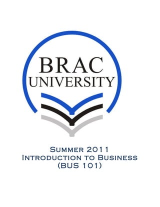 Summer 2011
Introduction to Business
(BUS 101)
 