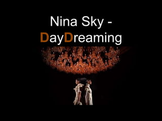 Nina Sky -
DayDreaming
 