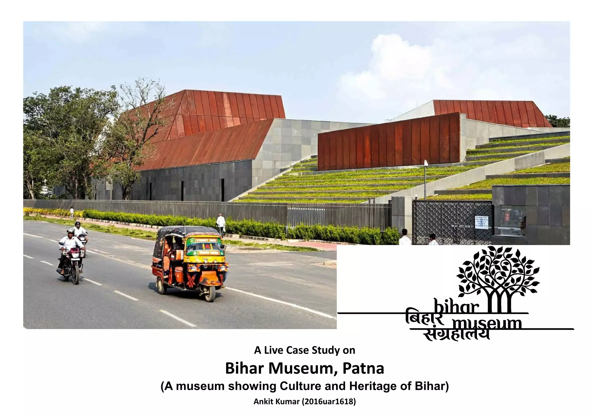A case study of Bihar Museum, Patna | PPT