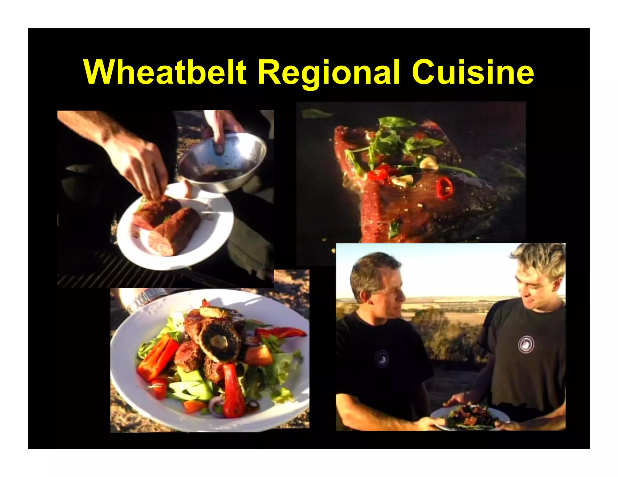 Wheatbelt Regional Cuisine
 