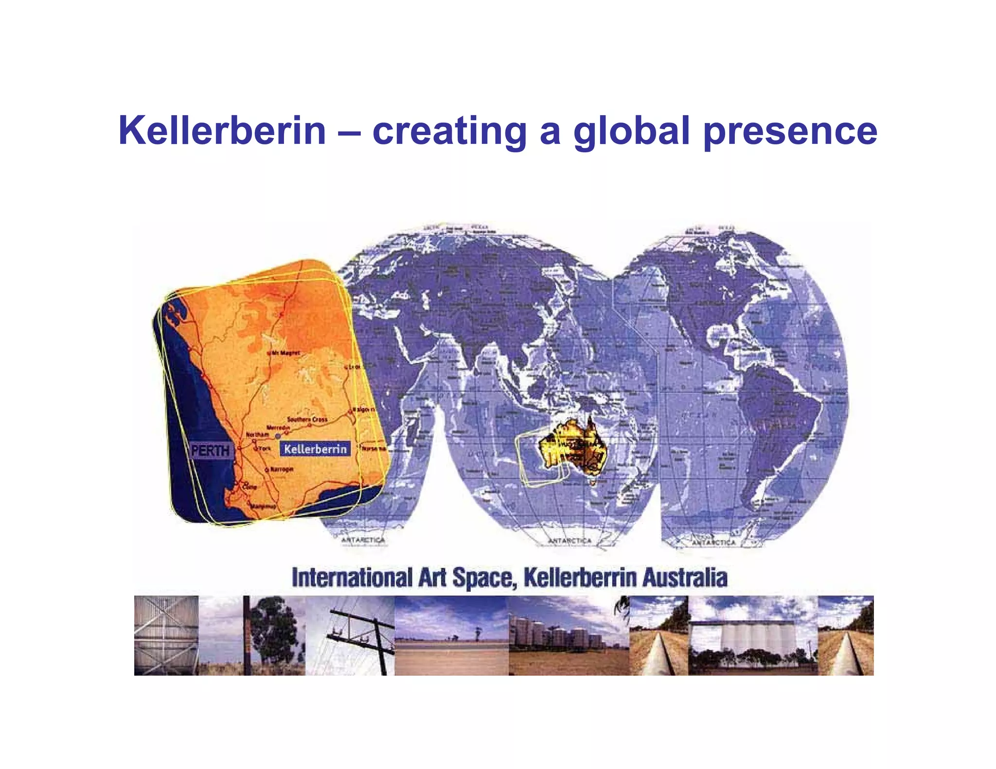 Kellerberin – creating a global presence
 