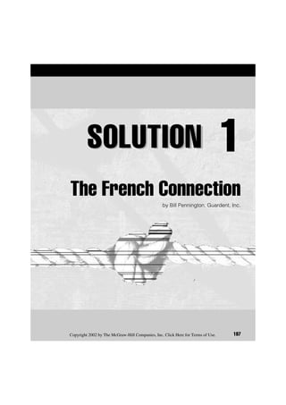 1
The French Connection
by Bill Pennington, Guardent, Inc.
197
Copyright 2002 by The McGraw-Hill Companies, Inc. Click Here for Terms of Use.
 