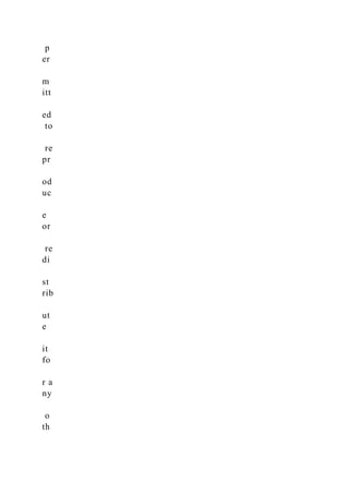 p
er
m
itt
ed
to
re
pr
od
uc
e
or
re
di
st
rib
ut
e
it
fo
r a
ny
o
th
 