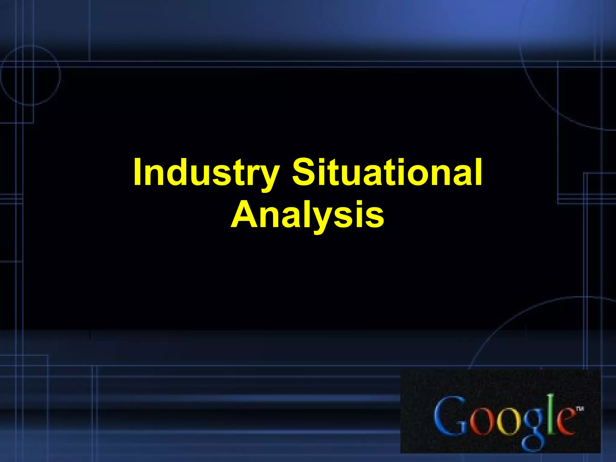 Industry Situational Analysis 