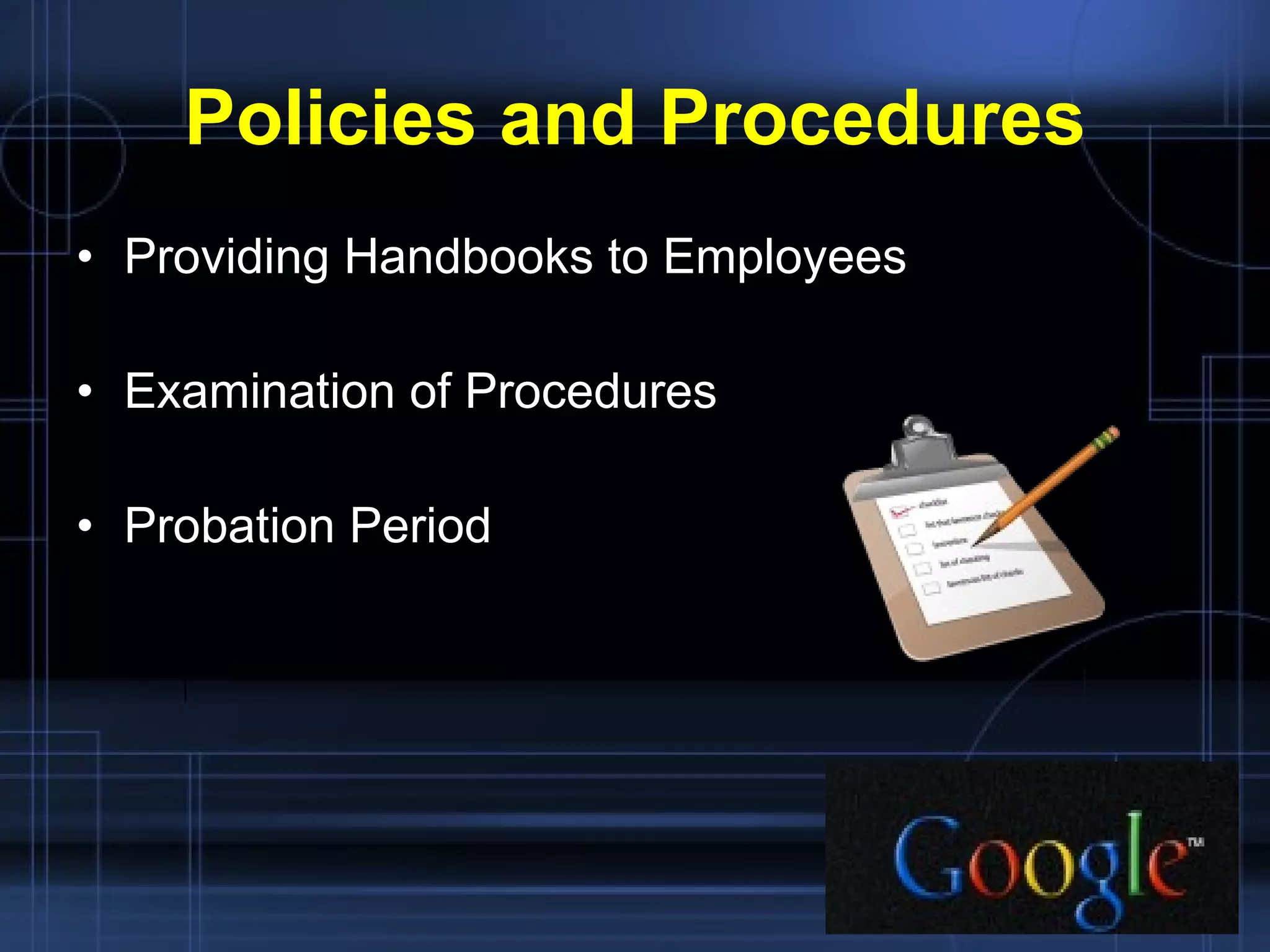 Policies and Procedures Providing Handbooks to Employees Examination of Procedures Probation Period 