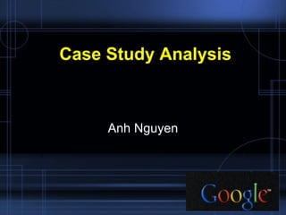 Case Study Analysis Anh Nguyen 