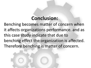 Casestudy: The Case of bench management | PPTX