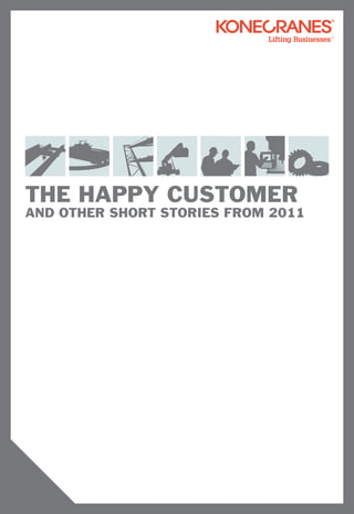 the happy customer
AND OTHER SHORT STORIES FROM 2011
 