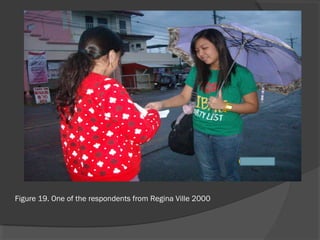 Figure 19. One of the respondents from Regina Ville 2000
 