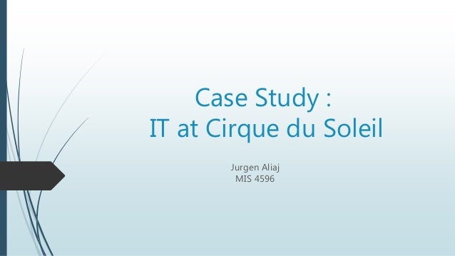 Case Study Cirque Du Soleil Mis 4596