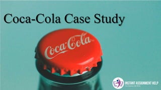 Coca-Cola Case Study
 