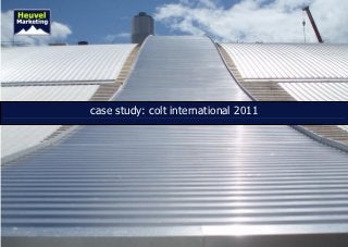 case study: colt international 2011
 