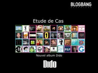 Etude de Cas Nouvel album Dido  