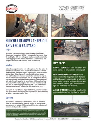 CASE STUDY




HULCHER REMOVES THREE OIL
ASTs FROM RAILYARD
Scope
The railroad’s environmental group wanted three diesel and lube oil
above-ground storage tanks (ASTs) at a storage yard to be removed. While
the 63,000 gallon ASTs were no longer in use, they were still connected by
overhead piping to fueling stations and remained a risk for leaking. The
group also wanted the tanks’ retaining wall to be demolished.
                                                                                        KEY FACTS
Solution
                                                                                        PROJECT SUMMARY: Clean and remove three
Hulcher Services performed the work in three phases. First they vented the
tanks and cut access holes. Three workers who were trained in Conﬁned                   diesel and lube oil ASTs; demolish retaining wall.
Space Operations cleaned the interiors with a pressure washer to remove
residual oil and sludge; the run-off was collected by a liquid vacuum                   ENVIRONMENTAL SERVICES: Pressure
truck and turned over to a licensed waste hauling contractor for disposal.
Workers also removed overhead piping from the fueling stations. Hulcher’s               washer cleaned the sludge from inside the tanks
environmental trailer provided all the personal protective equipment and                and liquid vacuum truck collected it for a licensed
tools to do this work safely. For the second phase, Hulcher deployed two                waste hauling contractor to dispose. Workers who
sidebooms to lift the tanks and place them on trucks, which transported                 were trained in Conﬁned Space Operations man-
them (and the overhead piping) to the scrap yard. A track hoe helped the
sidebooms keep the tanks stable as they were moved to the trucks.                       aged this work safely and effectively.
To complete the project, Hulcher deployed a track hoe, cement breaker and               AHEAD OF SCHEDULE: Hulcher completed this
back hoe to demolish the retaining wall. They loaded the debris onto trucks             project on budget and one day ahead of schedule.
for delivery to a cement recycling plant.

Outcome
The customer is now enjoying a new open space where the tanks once
stood. The environmental group is pleased because the tanks no longer
represent a risk for leakage. Hulcher delivered this project on budget and
ﬁnished it one day ahead of schedule.
 Analysis, containment, treatment, transport, and disposal of material are each
 conducted in full compliance with relevant federal and applicable state laws/regula-
 tions (licensing, permitting, procedural and operational protocol) which sometimes
 requires the participation of fellow contractors engaged by the customer and/or
 Hulcher subcontractors.


                   Hulcher Services Inc. • 611 Kimberly Drive • Denton, TX 76208 • 800/637-5471 • www.hulcher.com
 