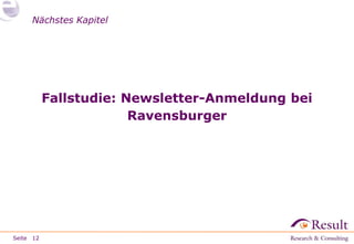 Nächstes Kapitel

Fallstudie: Newsletter-Anmeldung bei
Ravensburger

Seite 12

 
