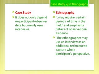 Case study and Ethnography | PPT | Science