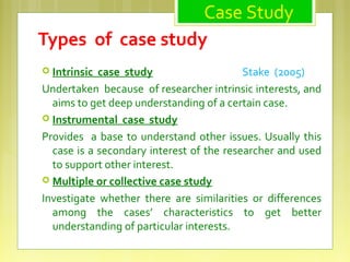 stake types of case study