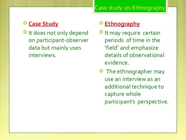 ethnographic case study method