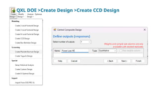 QXL DOE >Create Design >Create CCD Design
 