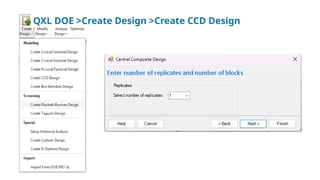 QXL DOE >Create Design >Create CCD Design
 