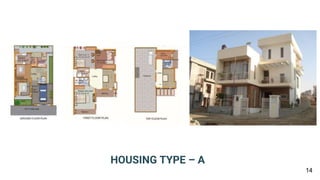 14
HOUSING TYPE – A
 