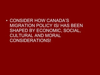 Case Study Immigration Policy Of Canada | PPT