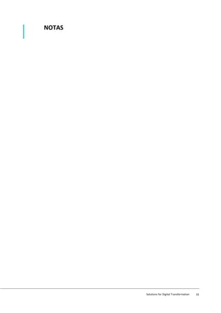 Solutions for Digital Transformation 33
NOTAS
 