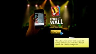 This is the current version which we are still
looking to improve, we would like a “happy”
version with a festival background.
 