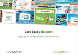 Promogaming // Case Study Balsamik (Août 2014)