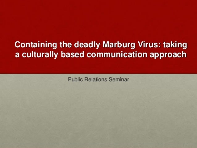 Marburg Virus Cultural Approach