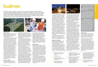 To, czego nie wiedziałeś




                                                                                                                                                                                                                                                                                              www.budimex.pl
                                                                                                                                                                                                                                                J W latach 1968-1977 Budimex
                                                                                                                                                                                                                                                wybudował ponad 4 tys. km dróg
                                                                                                                                                                                                                                                w Libii, co stanowiło 13 proc. sieci
                                                                                                                                                                                                                                                drogowej tego kraju.

   Budimex SA – jedna z największych na polskim rynku firm budowlanych, generalny wykonawca w zakresie                                                                                                                                          J W latach 1994-2000 Budimex
   budownictwa drogowego, ogólnego, ekologicznego, przemysłowego i kolejowego. Od 1995 roku spółka notowana                                                                                                                                     zrealizował budowę ósmego, co do
   na warszawskiej Giełdzie Papierów Wartościowych. Od lutego 2011 r. akcje Budimeksu znajdują się w portfelu                                                                                                                                   wielkości w Europie i dwunastego
                                                                                                                                                                                                                                                na świecie kościoła – Sanktuarium
   RESPECT Index. Inwestorem strategicznym Budimeksu jest hiszpańska firma o globalnym zasięgu – Ferrovial.                                          Budimex, jako wiodąca firma budowlana      – budynkowi Sądu Okręgowego w Katowi-           Maryjnego w Licheniu koło Pozna-
   Budimex zatrudnia ponad 3 tys. osób, a jego roczne przychody przekraczają 3 mld złotych. Do Grupy Budimex                                     specjalizującą się w budownictwie drogo-       cach. Jury konkursu uznało, że w obiekcie       nia, w którym na poziomie ołtarza
                                                                                                                                                 wym korzysta z ożywienia w tym sektorze.       w pełni wykorzystano możliwości twórcze,
   należą: Budimex Nieruchomości, Budimex Danwood oraz Mostostal Kraków.                                                                                                                                                                        głównego w nabożeństwie może
                                                                                                                                                     Budimex jest pierwszą pod względem         jakie stwarzają współczesne technologie         uczestniczyć 10 tysięcy wiernych.
                                                                                                                                                 obrotów spółką budowlaną. W roku 2010 (za      kształtowania betonu w budownictwie.
                                                                                                                                                 3 kwartały łącznie) firma odnotowała               W konkursie Budowa Roku 2009 organi-
                                                                                                                                                 najwyższą sprzedaż wśród spółek budowla-       zowanym przez PZiTB Budimeksowi przy-           J Budimex współpracuje ze
                                                                                                                                                 nych. Udział spółki w całości produkcji        znano 3 nagrody I stopnia za realizacje         Społecznym Komitetem Promocji
                                                                                                                                                 budowlano –montażowej wynosi obecnie           następujących inwestycji:                       Polskich Badań Archeologicznych,
                                                                                                                                                 około 5 proc. Należy jednak zaznaczyć, że      • rozbudowę Radwar Business Park – ze-          który organizuje wyjazdy polskich
                                                                                                                                                 rynek budowlany jest rynkiem bardzo            społu budynków biurowych firmy Radwar           naukowców – archeologów, m.in. do
                                                                                                                                                 rozdrobnionym z dużą liczbą małych spółek.     przy ul. Poligonowej w Warszawie                Libii. Polska placówka, jako jedy-
                                                                                                                                                 Obroty pięciu największych firm działających   • budowę drogi ekspresowej S-5 i S-10 na        ny zagraniczny ośrodek badawczy,
                                                                                                                                                 na tym rynku stanowią około 20 proc.           odcinku Węzeł Stryszek - Węzeł Białe Błota      otrzymała koncesję na prace arche-
                                                                                                                                                 całości produkcji budowlano-montażowej.        • przebudowę węzła Murckowska w Katowi-         ologiczne w tym kraju. Prowadzone
                                                                                                                                                     Jednocześnie Budimex jest drugą, co do     cach wraz z budową dróg dojazdowych km          badania wykopaliskowe są bazą
                                                                                                                                                 wartości rynkowej spółką budowlaną noto-       335+818,30 – 341+254,03                         szkoleniową dla studentów i mło-
                                                                                                                                                 waną na giełdzie. Obecnie kapitalizacja            Podczas VIII edycji Międzynarodowych        dych pracowników i jednocześnie
                                                                                                                                                 spółki wynosi 2,6 miliarda złotych. W tym      Targów Infrastruktury Miejskiej i Drogowej      docenianą na świecie wizytówką
                                                                                                                                                 roku spółka po raz drugi wypłaciła akcjona-    Infrastruktura 2010 Budimex został wyróż-       polskiego środowiska nauki.
                                                                                                                                                 riuszom dywidendę. Wypłacona dywidenda         niony nagrodą Ministra Infrastruktury za
                                                                                                                                                 w kwocie 174 miliardów złotych była            inwestycję drogową – drogę ekspresową S-5
   Oferta i wartości                              wiają realizację coraz śmielszych wizji        niem odpowiednich odstępów czasowych            najwyższą dywidendą wypłaconą przez spółki     i S-10 na odcinku Węzeł Stryszek – Węzeł       Powody do dumy
   Budimex to firma specjalizującą się w kom-     architektonicznych kreujących nowe trendy      przed zabetonowaniem kolejnej działki.          budowlane w roku 2010 i wynosiła 6,8 zło-      Białe Błota. Realizacja nagrodzonej inwesty-   Budimex, realizując swoją strategię bizne-
   pleksowym wykonawstwie inwestycji w za-        budowlane, z drugiej strony pozwalają na to    Odstępy te wynoszą około 14-21 dni.             tych na akcję.                                 cji zakończyła się pół roku przed planowanym   sową nie zapomina o szerszym otoczeniu,
   kresie budownictwa: infrastrukturalnego,       by realizowane projekty były zawsze optyma-    W każdej przerwie roboczej należy stosować          Budimex ze swoim obecnym portfelem         terminem, 18 grudnia 2009 roku. Droga          w którym funkcjonuje. Znajduje to potwier-
   kubaturowego, ekologicznego                    lizowane pod względem kosztów oraz czasu       elementy zapewniające szczelność płyty, co      zamówień, który osiągnął historyczną           ekspresowa S5 i S10 zyskała także uznanie      dzenie w inicjatywach realizowanych
   i specjalistycznego.                           ich wykonania, co przynosi inwestorom          wiąże się z dodatkowymi kosztami.               wartość blisko 7 miliardów złotych, jest       organizatorów konkursu Budowa Roku 2009,       w obszarze społecznego zaangażowania
       Firma zatrudnia najlepszych specjalistów   wymierne korzyści.                             Betonowanie odbywało się przy użyciu            liderem na rynku budowlanym, a w szczegól-     w którym zdobyła nagrodę I stopnia.            firmy.
   i stosuje najnowocześniejsze technologie.          Realizowany przez Budimex projekt          6 stanowisk pomp uruchamianych sukcesyw-        ności rynku robót drogowych w Polsce.              Magazyn ekonomiczny „Polish Market”            Budimex, jako marka odpowiedzialna
   Dzięki ogromnemu doświadczeniu firma           centrum hotelowo-konferencyjnego w Sero-       nie, prace wykonywane były w systemie                                                          oraz Instytut Nauk Ekonomicznych PASN          aktywnie prowadzi politykę CSR: m.in.
   z powodzeniem może podejmować nawet            cku stanowi nowatorską formę architekto-       ciągłym 24 godzinnym. Czas betonowania          Osiągnięcia i perspektywy                      wyróżnił Budimex tytułem Perła Polskiej        realizuje własny program społeczny
   najtrudniejsze wyzwania, które realizuje       niczną, której najbardziej charakterystycz-    płyty w tej technologii wyniósł jedynie 9 dni   Przez całe dziesięciolecia firma odnosiła      Gospodarki za konsekwencję realizacji          „Domofon ICE”, publikuje raporty odpowie-
   w myśl hasła: „sens tworzenia”. W swoich       nym elementem jest konstrukcja                 w porównaniu do standardowej technologii        sukcesy. Inwestycje realizowane przez          polityki i strategii przedsiębiorstwa oraz     dzialności społecznej biznesu (zgodne ze
   działaniach marka kieruje się 4 zasadami:      nadziemia, w formie przypominającej            14-21 dni.                                      Budimex były wielokrotnie nagradzane           pozycję lidera wśród najbardziej dynamicz-     standardem GRI C level), prowadzi wolonta-
   etyka, współpraca, ambicja i odpowiedzial-     korony drzew. Budowa tej nietypowej,                                                           w konkursach branżowych.                       nych i efektywnych firm w Polsce               riat pracowniczy, należy do Global Compact
   ność, które są zauważane i doceniane przez     żelbetowej konstrukcji, zwanej ścianą          Kontekst rynkowy                                   W organizowanym przez Stowarzyszenie            Poza licznymi nagrodami za realizowane     – inicjatywy Sekretarza Generalnego ONZ.
   klientów firmy. Dzięki konsekwentnie           organiczną, była największym wyzwaniem         Budownictwo to sektor działalności, który       Producentów Cementu we współpracy ze           inwestycje firma zdobyła też tytuł Solidny         Odpowiedzialne zarządzanie firmą zostało
   realizowanej polityce CSR Budimex został       dla wykonawcy kompleksu.                       w ogromnym stopniu korzysta na integracji       Stowarzyszeniem Architektów Polskich po        Pracodawca Roku Branży Budowlanej 2009,        docenione przez warszawską GPW, która po
   włączony do RESPECT Index – indeksu                Inną wyraźną tendencją, widoczną           z Unią Europejską, ponieważ znaczna część       raz 14. konkursie Polski Cement w Architek-    świadczący o zaufaniu, jakim darzy ją          przeprowadzeniu trzyetapowego badania
   giełdowego na warszawskiej GPW, który          również przy realizacji przedsięwzięcia        funduszy europejskich przeznaczona jest na      turze, w roku 2010 jury przyznało dwie         środowisko branżowe. Wyróżnienie to jest       włączyła Budimex do grona 16 najbardziej
   skupia 16 najbardziej odpowiedzialnie          w Serocku, jest projektowanie i realizacja     inwestycje infrastrukturalne i środowiskowe.    równorzędne główne nagrody za najlepszą        cenne tym bardziej, że Budimex jest jedyną     odpowiedzialnych spółek giełdowych w Pol-
   zarządzanych spółek giełdowych w Polsce.       zielonych dachów. Ten trend, w miastach            Ponadto wybór Polski na jednego z orga-     realizację z użyciem technologii żelbetowej.   firmą z branży budowlanej w Polsce, która      sce, umieszczając akcje firmy w portfelu
       Marka Budimex to profesjonalista           rekompensuje ograniczanie zasobów zieleni,     nizatorów piłkarskich mistrzostw EURO           Jedna z nich przypadła realizacji Budimeksu    otrzymała ten tytuł!                           RESPECT Index.
   – ponad 40 lat ciągłej obecności w branży,     a w takich lokalizacjach jak Serock, pozwala   2012 znacznie przyczynił się do intensyfika-
   zdobyte w tym okresie know-how oraz            na wpisanie nowej kubatury w istniejący        cji i przyspieszenia planowanych inwestycji
   stabilność finansowa gwarantują rzetelne       krajobraz, bez jego dewastacji.                drogowych w kraju. To dzięki nim produkcja      1968 Powołanie Centrali Handlu                        – hiszpański Ferrovial.                 2002 19 sierpnia Nadzwyczajne Walne
   i na najwyższym poziomie wykonanie                 W porozumieniu z Katedrą Budownictwa       budowlano-montażowa zachowała dodatnią               Zagranicznego Budownictwa                        Hiszpanie stali się strategicznym            Zgromadzenie Wspólników
   zleconych prac oraz terminowość realizacji.    Betonowego Politechniki Łódzkiej oraz firmą    dynamikę w roku 2009 osiągając wartość               Budimex                                          inwestorem, posiadającym ponad               podjęło decyzję o przekształceniu
   Budimex nie tylko buduje, ale jest partne-     CEMEX powstała receptura oraz technologia      80 miliardów złotych.                                                                                 połowę akcji Budimeksu                       Budimeksu Dromeksu ze spółki
   rem dla swoich klientów – jako firma           betonu umożliwiająca ciągłe betonowanie            W roku 2010, w wyniku dalszego zwięk-       1992 Prywatyzacja firmy                                                                            z ograniczoną odpowiedzialnością
   inżynierska rozwiązuje ich problemy, po-       płyty fundamentowej bez konieczności           szania nakładów na autostrady i drogi,                                                         2002 Fuzja pięciu spółek – Budimeksu                w spółkę akcyjną. Jedynym
   maga optymalizować koszty, udoskonala          stosowania przerw roboczych. Inwestycja, na    udział inwestycji infrastrukturalnych w cało-   1995 Debiut Budimeksu na                            Budownictwo, Budimeksu                         właścicielem przekształconej
   projekty klientów.                             której Budimex realizował tego typu prace to   ści produkcji budowlanej rósł nadal. Oprócz          warszawskiej Giełdzie Papierów                 Poznań, Budimeksu Unibud,                      spółki został Budimex SA
                                                  wielofunkcyjny budynek handlowo-usługowo-      inwestycji w drogi, w roku 2010 zaobserwo-           Wartościowych                                  Dromeksu i Mostostalu Kraków
   Innowacje i promocje                           -mieszkalny Galeria Sfera w Bielsku Białej.    wano wzrost liczby ogłaszanych przetargów                                                           – dzięki której powstała                  2009 19 listopada nastąpiła fuzja
   Budimex nieustannie wprowadza nowo-            Zazwyczaj, aby uniknąć spękań i rys skurczo-   w budownictwie kolejowym. Widoczne jest         2000 Zakup akcji spółki przez                       największa w Polsce firma                      Budimeksu SA z Budimeksem
   czesne technologie oraz innowacyjne            wych, elementy żelbetowe wykonuje się          również znaczne ożywienie w segmencie                jedną z największych firm                      generalnego wykonawstwa                        Dromeksem SA
   rozwiązania, które z jednej strony umożli-     z podziałem na działki robocze z zachowa-      mieszkaniowym.                                       budowlanych na świecie                         – Budimex Dromex


34 SUPERBRANDS POLSKA                                                                                                                                                                                                                                                 SUPERBRANDS POLSKA 35
 