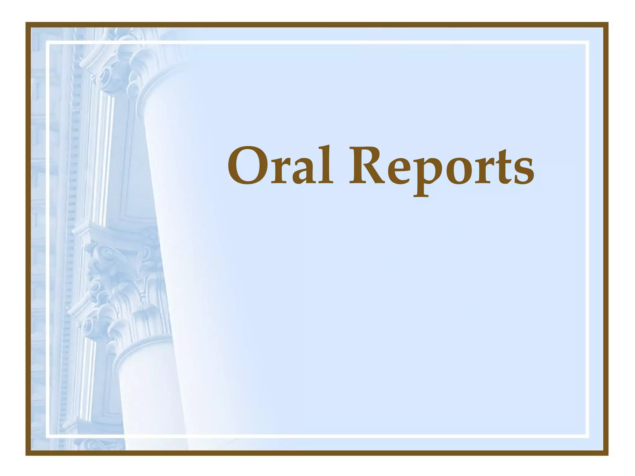 Oral Reports 