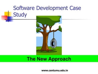 Software Development Case Study The New Approach 
