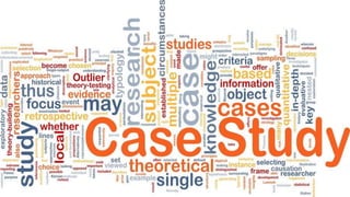 Case study method in research | PPTX