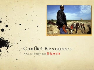 Conflict Resources A Case Study into  Nigeria   