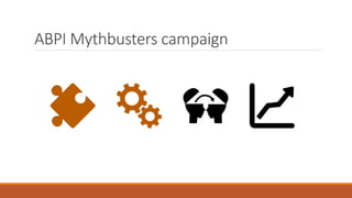 ABPI Mythbusters campaign
 