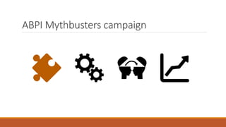 ABPI Mythbusters campaign
 