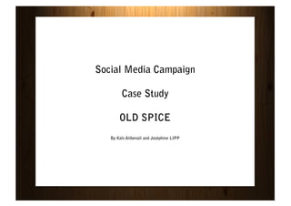 Social Media case study: Old Spice Slide 2