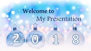 Welcometo
My Presentation
 