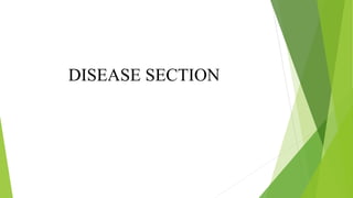 DISEASE SECTION
 