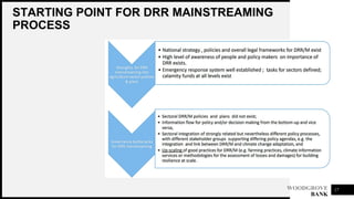 WOODGROVE
BANK
STARTING POINT FOR DRR MAINSTREAMING
PROCESS
17
 