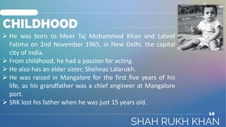 CHILDHOOD
 He was born to Meer Taj Mohammed Khan and Lateef
Fatima on 2nd November 1965, in New Delhi, the capital
city o...