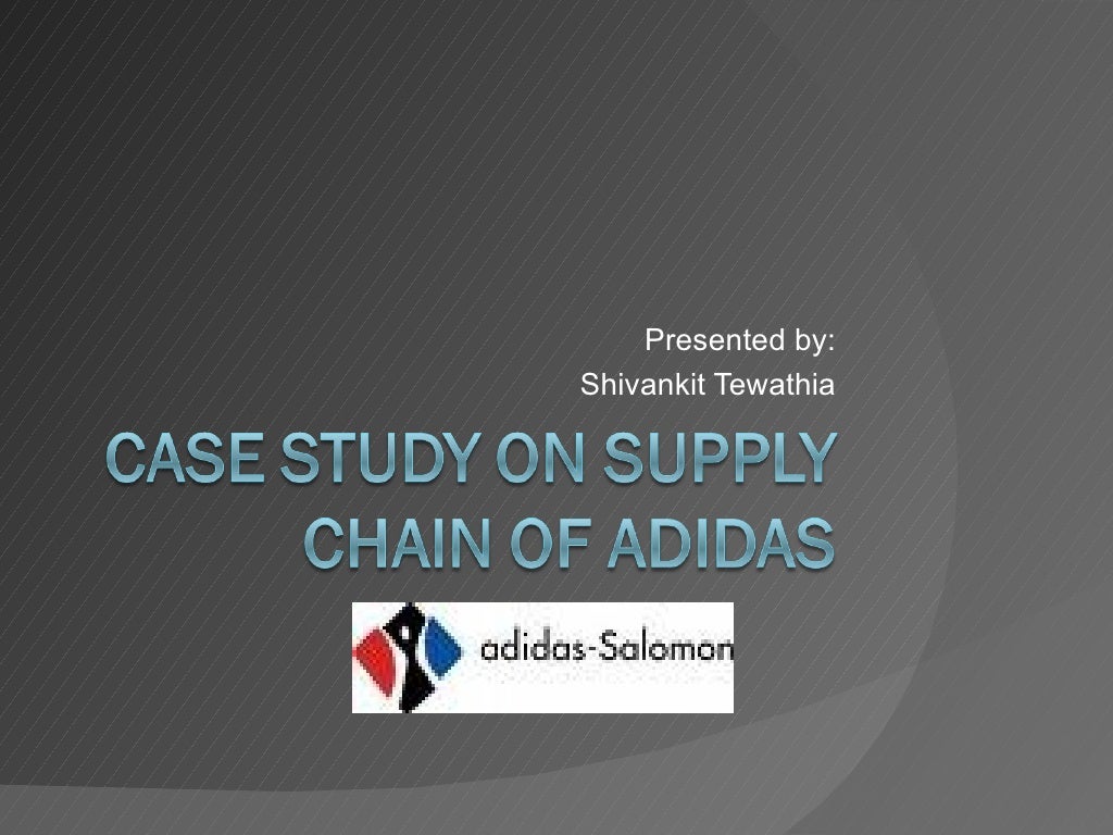 Case Study On Supply Chain Of Adidas