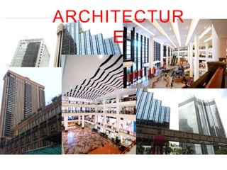 ARCHITECTURE

 