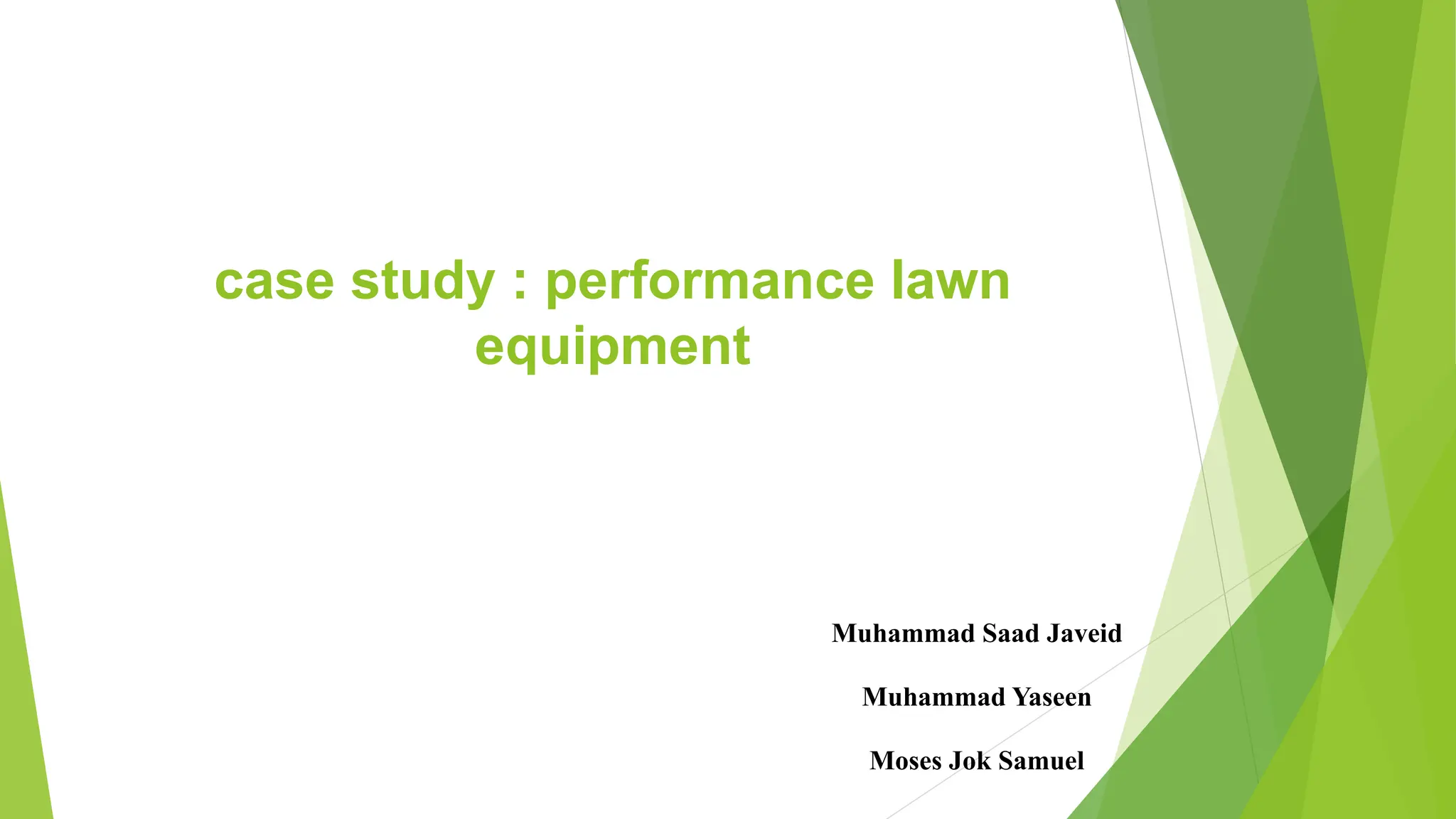 case study performance lawn equipment.pptx | Landscaping | Home & Garden